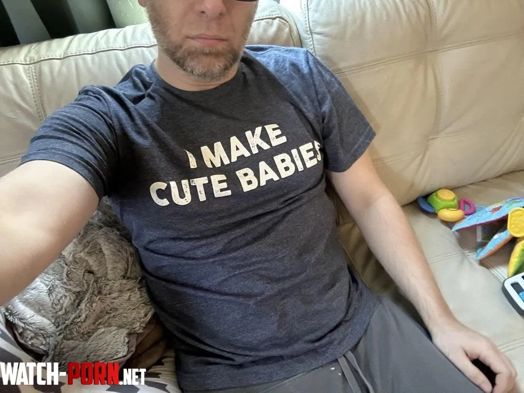 A shirt i got to celebrate me becoming a daddy  by hotchicdad